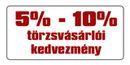 Törzsvásárlói kedvezmény 5 - 10 %